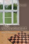 The Amendment A Novel