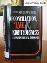 Reconciliation Law  Righteousness Essays in Biblical Theology