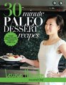 30Minute Paleo Dessert Recipes Simple GlutenFree and Paleo Desserts for Improved WeightLoss