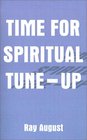 Time for Spiritual TuneUp