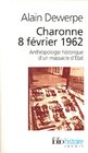 Charonne 8 fvrier 1962  Anthropologie historique d'un massacre d'Etat