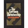 The German Dictatorship The Origins Structure and Effects of National Socialism