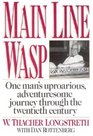 Main Line Wasp The Education of Thacher Longstreth