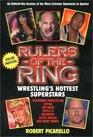 Rulers of the Ring Wrestling's Hottest Superstars