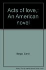 Acts of love An American novel