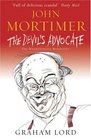 John Mortimer  The Devil's Advocate The Unauthorised Biography