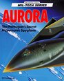 Aurora The Pentagon's Secret Hypersonic Spyplane