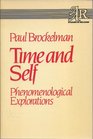 Time and Self Phenomenological Explorations