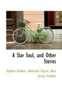 A Slav Soul and Other Stories