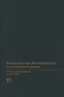 Paradigms for Anthropology An Ethnographic Reader