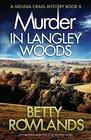 Murder in Langley Woods A Completely Addictive Cozy Mystery Novel