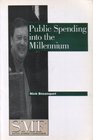 Public Spending into the Millennium
