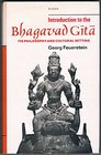 Introduction to the Bhagavadgita Its philosophy and cultural setting