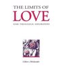 Limits of Love Some Theological Explorations