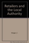 Retailers and the Local Authority
