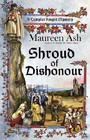 Shroud of Dishonour (Templar Knight, Bk 5)