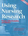 Using Nursing Research Process Critical Evaluation and Utilization