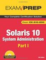 Solaris 10 System Administration Exam Prep CX310200 Part I