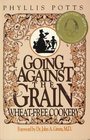 Going Against the Grain WheatFree Cookery