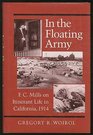 In the Floating Army FC Mills on Itinerant Life in California 1914