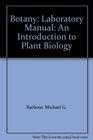 Botany Laboratory Manual An Introduction to Plant Biology