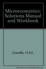 Microeconomics Solutions Manual and Workbook