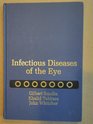 Infectious Diseases of the Eye