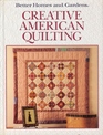 Better Homes and Gardens Creative American Quilting
