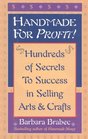 Handmade for Profit  Where and How to Sell What You Make