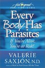 Every Body Has Parasites