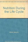 Nutrition During the Life Cycle
