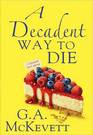 A Decadent Way to Die (Savannah Reid, Bk 16)