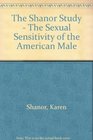 The Shanor study The sexual sensitivity of the American male