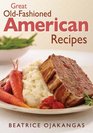 Great OldFashioned American Recipes