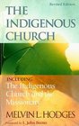 The Indigenous Church Including the Indigenous Church and the Missionary