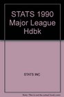 STATS 1990 Major League Hdbk