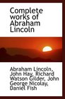Complete works of Abraham Lincoln