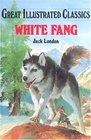 White Fang (Great Illustrated Classics)