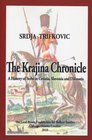 The Krajina Chronicle A History of Serbs in Croatia Slavonia and Dalmatia