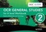 OCR General Studies for A Level Science Mathematics and Technology  Workbook Unit 2