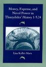 Money Expense and Naval Power in Thucydides' History 1524