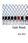 Cattle Brands A Collection of Western Campfire Stories