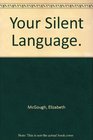 Your Silent Language