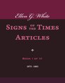 Ellen G. White Signs of the Times Articles, Book I of III