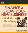 Finance  Grow Your New Business Get a Grip on the Money