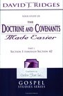 The Doctrine and Covenants Made Easier  Part 1 Section 1 through Section 42