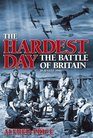 The Hardest Day The Battle of Britain 18 August 1940