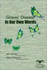 Graves' Disease In Our Own Words