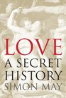 Love A Secret History