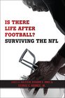 Is There Life After Football Surviving the NFL
